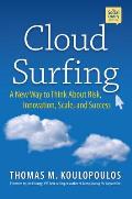 Cloud Surfing: A New Way to Think about Risk, Innovation, Scale & Success