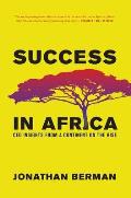 Success in Africa CEO Insights from a Continent on the Rise