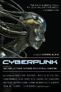 Cyberpunk Stories of Hardware Software Wetware Evolution & Revolution
