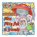 Miss Pitty Pat & Friends