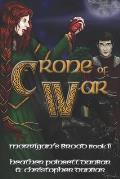 Crone of War: Morrigan's Brood Book II