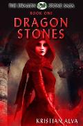 Dragon Stones: Book One of the Dragon Stone Saga