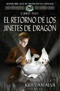 El Retorno de los Jinetes de Dragon: Los Dragones de Durn Saga, Libro Dos