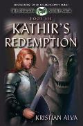 Kathir's Redemption: Book Six of the Dragon Stone Saga: (Chronicles of Tallin)