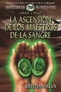 La Ascension de los Maestros de la Sangre: Libro Cinco de la Saga Dragones de Durn