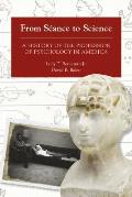 From S?ance to Science: A History of the Profession of Psychology in America