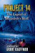 Project 14: The Legend of Beelzebub's Bluff