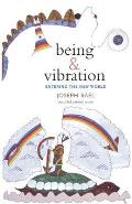 Being & Vibration: Entering the New World