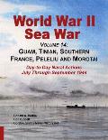 World War Ii Sea War, Volume 14: Guam, Tinian, Southern France, Peleliu and Morotai