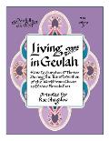 Living in Geulah: How to survive and thrive during the transformation of the world from chaos to Divine Revelation according to Jewish m