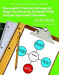 Successful Problem Solving for High Functioning Students with Autism Spectrum Disorders