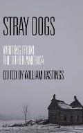 Stray Dogs: Writing from the Other America