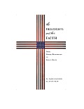 Presidents & Their Faith From George Washington to Barack Obama