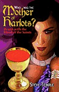 Who Was The Mother of Harlots?: Unlocking the Key to Revelation