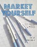 Market Yourself: A Marketing System for Smart and Creative Business Owners