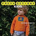 Fresh Designs: Kids