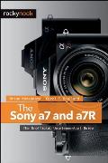 Sony a7 & a7R The Unofficial Quintessential Guide