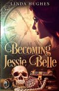 Becoming Jessie Belle