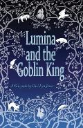Lumina and the Goblin King