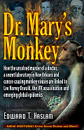 Dr Marys Monkey How The Unsolved Murder Of A Doctor A Secret Laboratory In New Orleans & Cancer Causing Monkey Viruses Are Linked