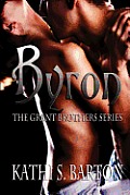 Byron: The Grant Brothers Series