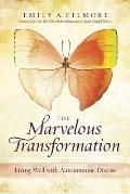 Marvelous Transformation Living Well with Autoimmune Disease