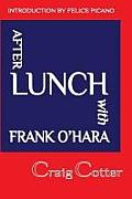 After Lunch with Frank O Hara