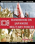 Handbook on Japanese Military Forces War Department Technical Manual
