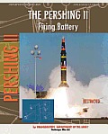 The Pershing II Firing Battery