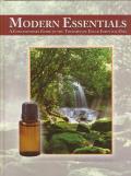 Modern Essentials A Contemporary Guide to the Therapeutic Use of Essential Oils 4th Edition