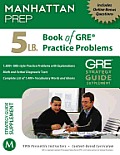 5lb Book of GRE Practice Problems