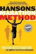 Hansons Marathon Method Run Your Fastest Marathon the Hansons Way