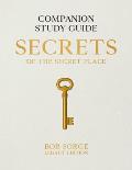 Secrets of the Secret Place: Companion Study Guide (Legacy Edition)