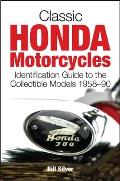 Classic Honda Motorcycles The Complete Guide to the Collectible Models 1958 1990 2nd Edition