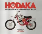 Hodaka Motorcycles The Complete to Guide to Americas Favorite Trail Bike