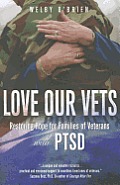 Love Our Vets Restoring Hope for Families of Veterans with Ptsd