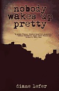 Nobody Wakes Up Pretty