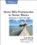 Seven Web Frameworks in Seven Weeks Adventures in Better Web Apps