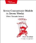 Seven Concurrency Models in Seven Weeks When Threads Unravel