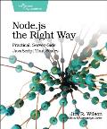Node.js the Right Way Practical Server Side JavaScript That Scales