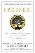 Prosper How to Prepare for the Future & Create a World Worth Inheriting