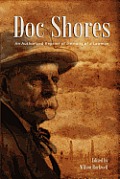 Doc Shores: An Authorized Reprint of Memoirs of a Lawman