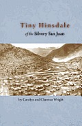 Tiny Hinsdale of the Silvery San Juan