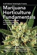 Marijuana Horticulture Fundamentals A Comprehensive Guide to Cannabis Cultivation & Hashish Production