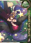 Alice in the Country of Clover Cheshire Cat Waltz Volume 4