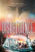 Disobedience: Book Two of the Reliance Trilogy