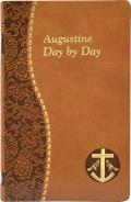 Augustine Day by Day: Minute Meditations for Every Day Taken from the Writings of Saint Augustine