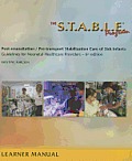 S T A B L E Program Learner Provider Manual Post Resuscitation Pre Transport Stabilization Care of Sick Infants Guidelines for Neonatal Heal
