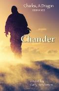 Chander: Charles, A Dragon: Beginnings