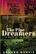 The Pipe Dreamers: A Novel of the Sixties